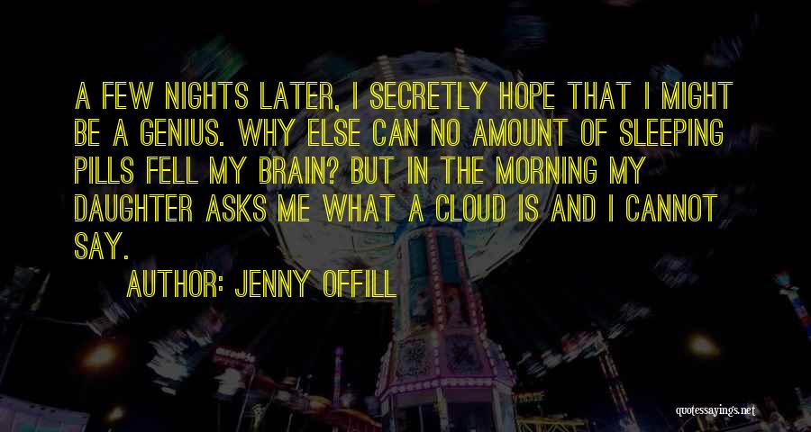 Hope You're Sleeping Well Quotes By Jenny Offill