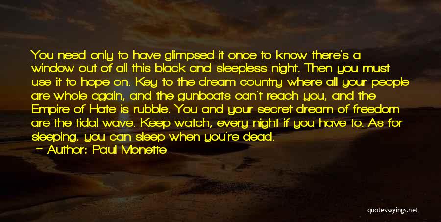 Hope You're Sleeping Well Quotes By Paul Monette