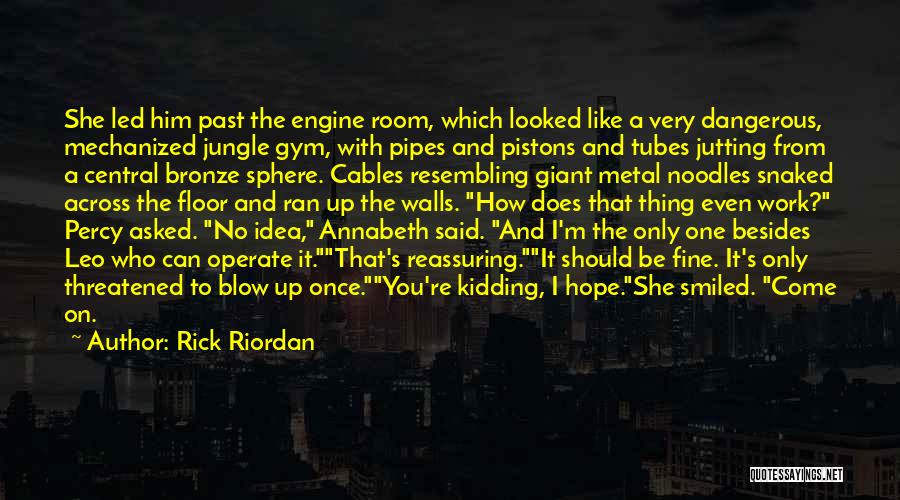 Hope You're The One Quotes By Rick Riordan