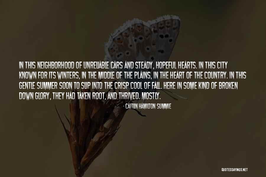 Hopeful Heart Quotes By Caitlin Hamilton Summie Hopeful Heart Quotes By Caitlin Hamilton Summie