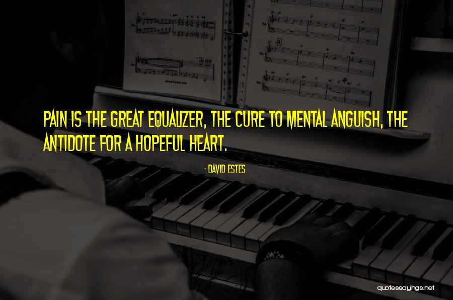 Hopeful Heart Quotes By David Estes Hopeful Heart Quotes By David Estes