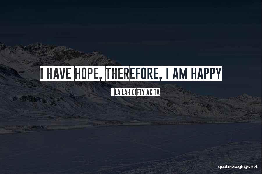 Hopeful Heart Quotes By Lailah Gifty Akita Hopeful Heart Quotes By Lailah Gifty Akita