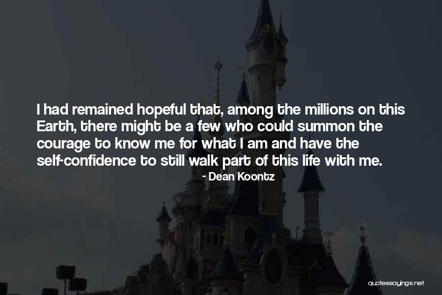 Hopeful Life Quotes By Dean Koontz