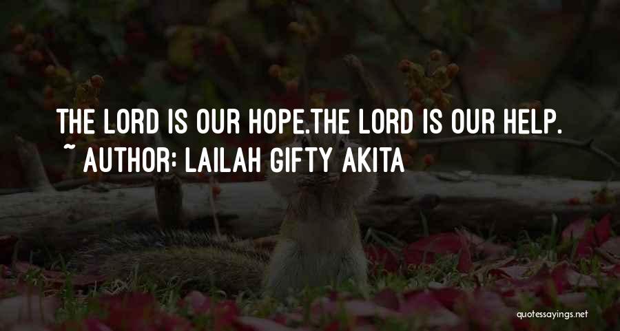 Hopeful Life Quotes By Lailah Gifty Akita