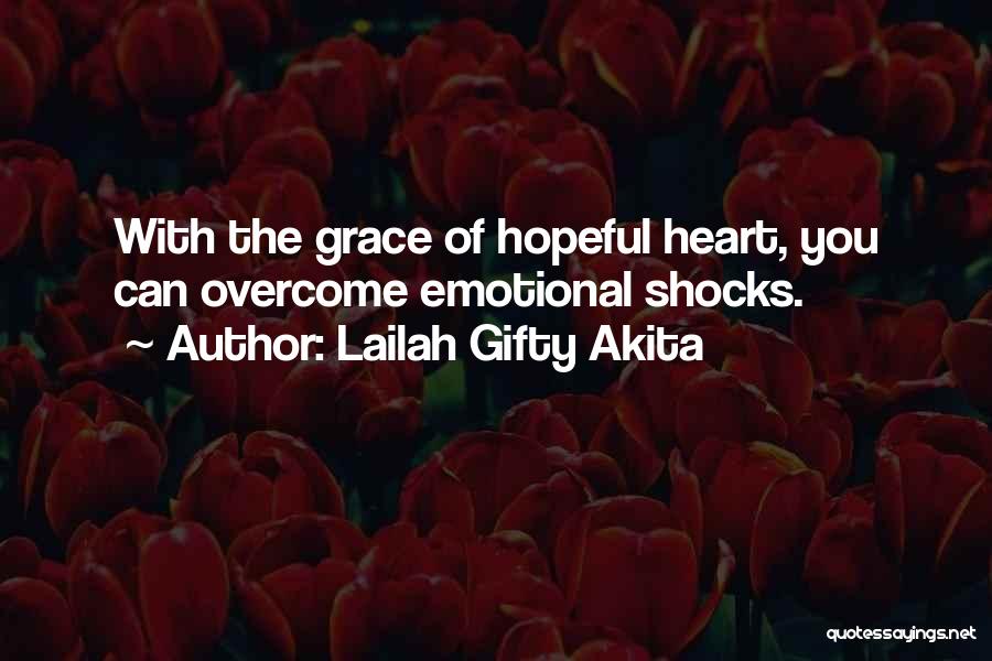 Hopeful Life Quotes By Lailah Gifty Akita