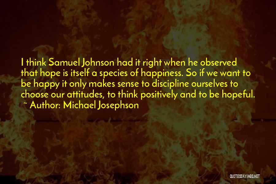 Hopeful Life Quotes By Michael Josephson