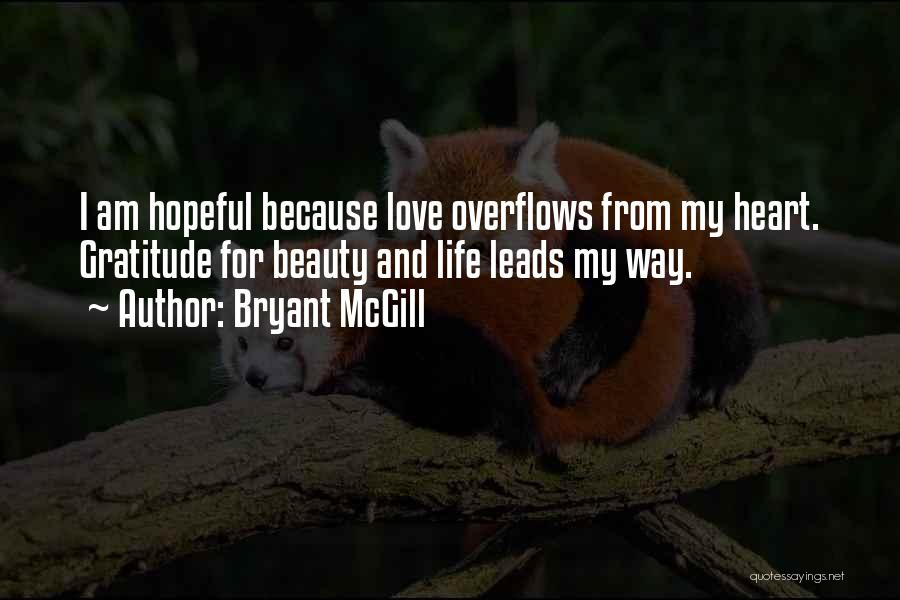 Hopeful Love Quotes By Bryant McGill