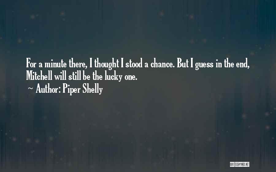 Hopeful Love Quotes By Piper Shelly