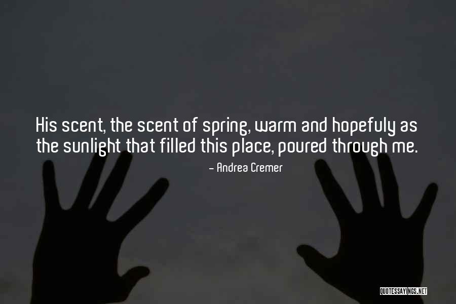 Hopefuly Quotes By Andrea Cremer Hopefuly Quotes By Andrea Cremer