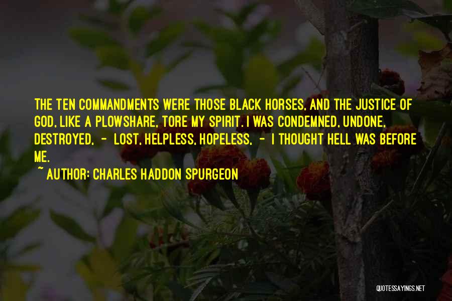 Hopeless And Helpless Quotes By Charles Haddon Spurgeon