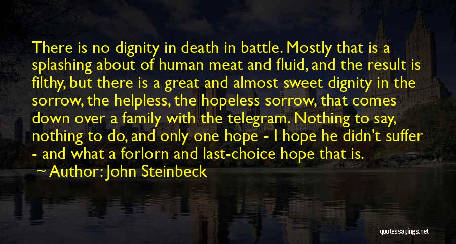 Hopeless And Helpless Quotes By John Steinbeck