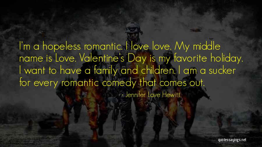 Hopeless Love Quotes By Jennifer Love Hewitt