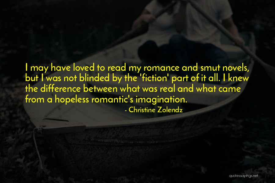 Hopeless Romantic Quotes By Christine Zolendz