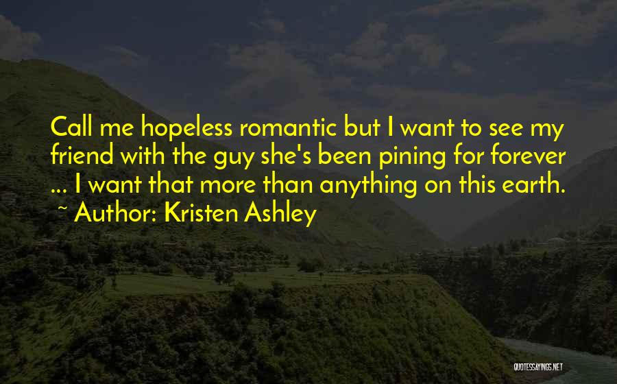 Hopeless Romantic Quotes By Kristen Ashley