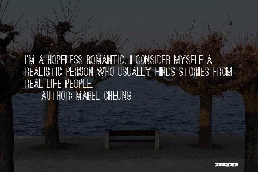 Hopeless Romantic Quotes By Mabel Cheung