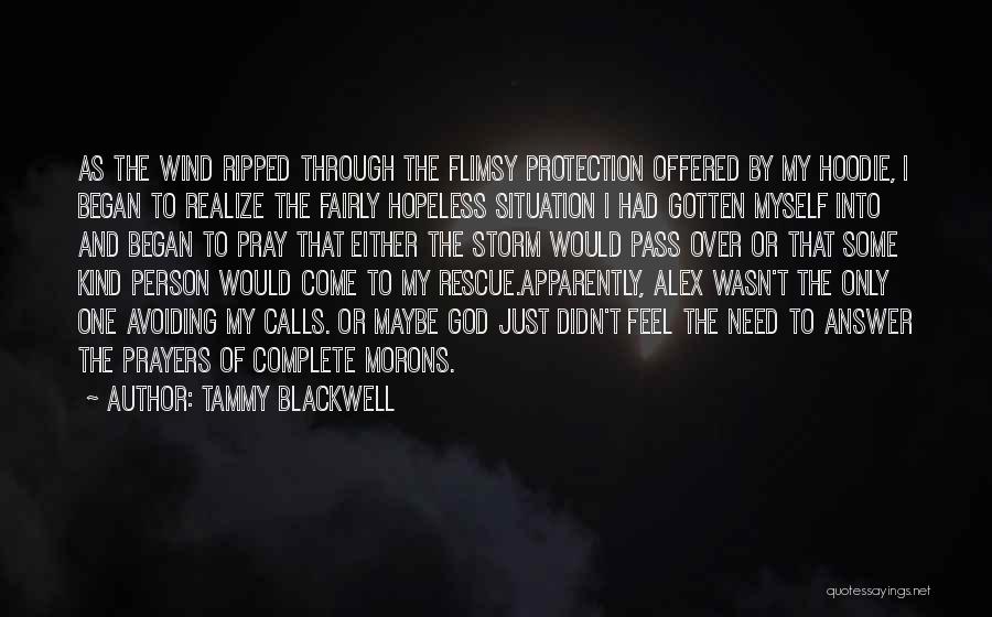 Hopeless Situation Quotes By Tammy Blackwell