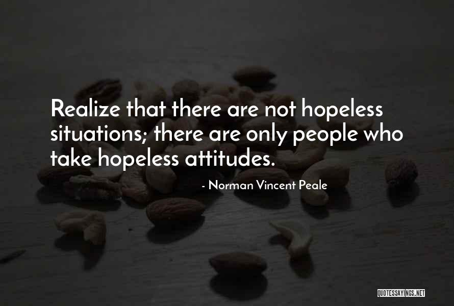 Hopeless Situations Quotes By Norman Vincent Peale Hopeless Situations Quotes By Norman Vincent Peale