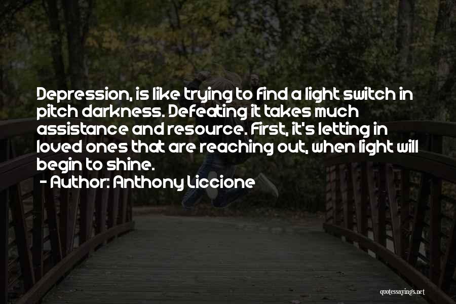 Hopelessness And Depression Quotes By Anthony Liccione