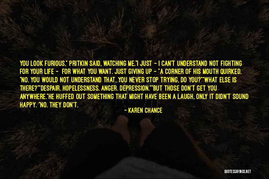 Hopelessness And Depression Quotes By Karen Chance