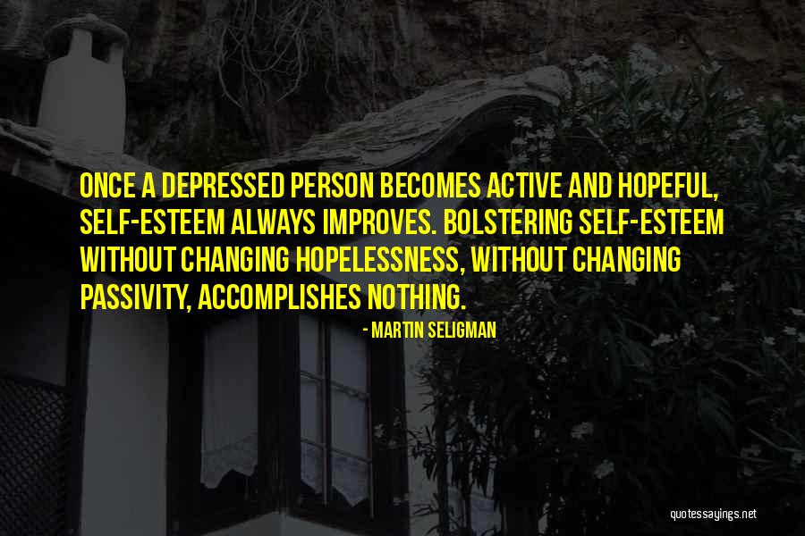 Hopelessness And Depression Quotes By Martin Seligman