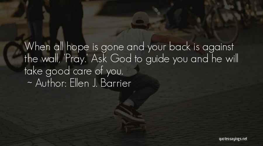 Hopelessness And Despair Quotes By Ellen J. Barrier
