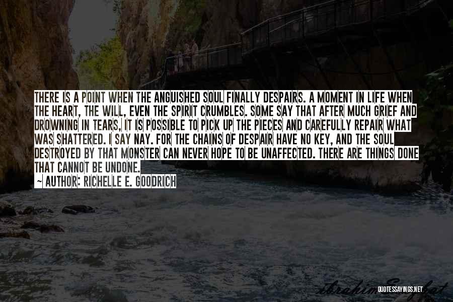 Hopelessness And Despair Quotes By Richelle E. Goodrich