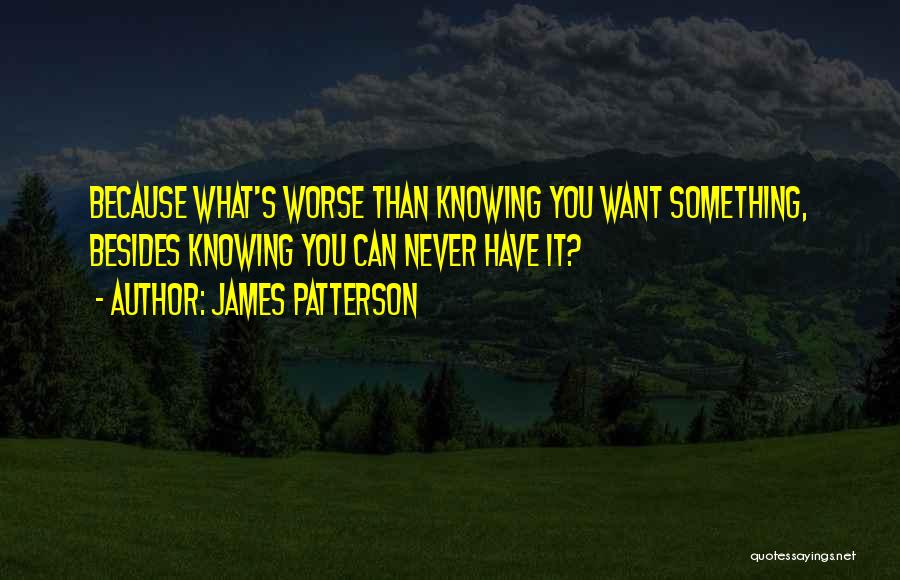 Hopelessness Love Quotes By James Patterson