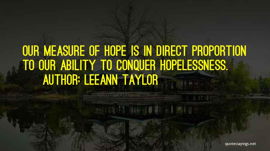 Hopelessness Love Quotes By LeeAnn Taylor