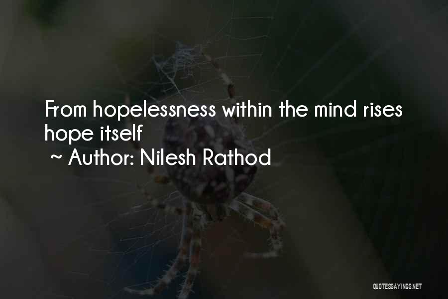 Hopelessness Love Quotes By Nilesh Rathod