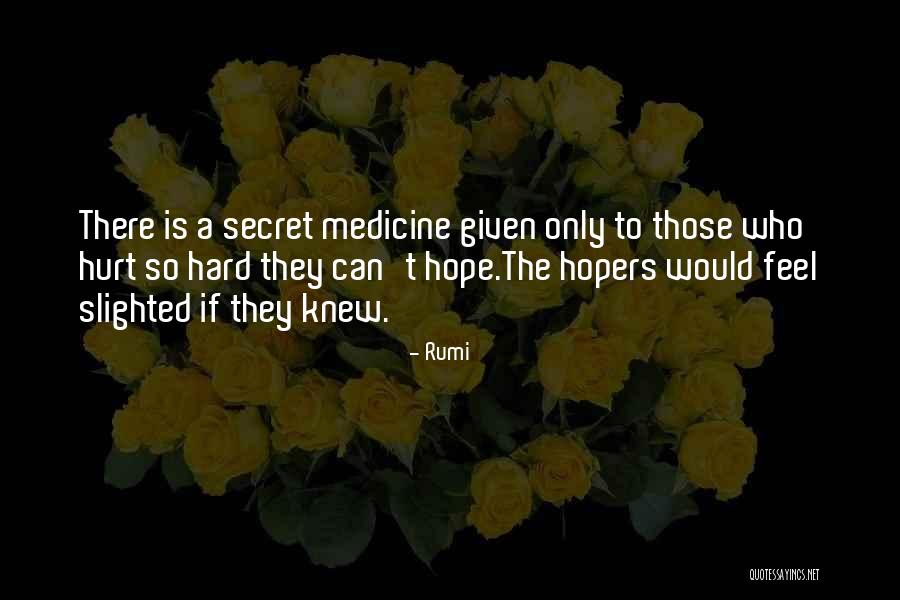 Hopers Quotes By Rumi Hopers Quotes By Rumi
