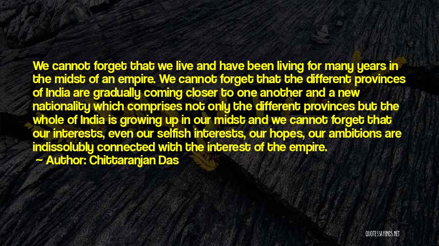 Hopes And Ambitions Quotes By Chittaranjan Das Hopes And Ambitions Quotes By Chittaranjan Das