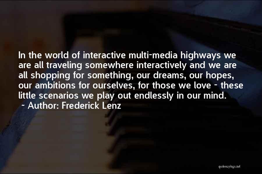 Hopes And Ambitions Quotes By Frederick Lenz Hopes And Ambitions Quotes By Frederick Lenz