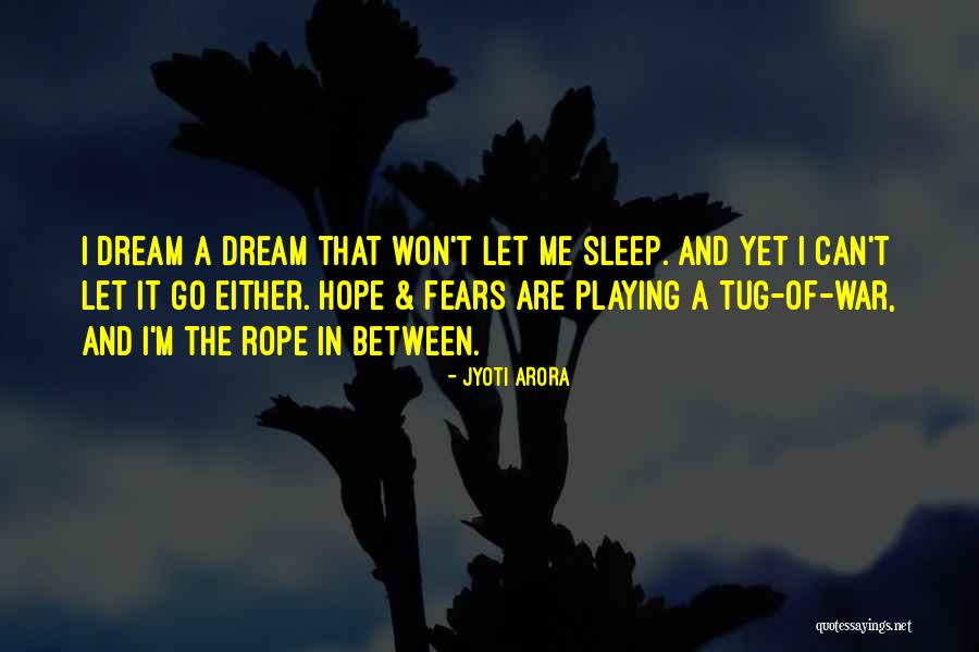 Hopes And Ambitions Quotes By Jyoti Arora