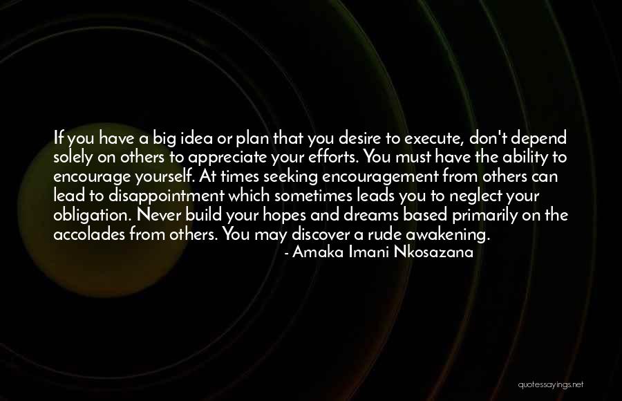 Hopes And Disappointment Quotes By Amaka Imani Nkosazana Hopes And Disappointment Quotes By Amaka Imani Nkosazana
