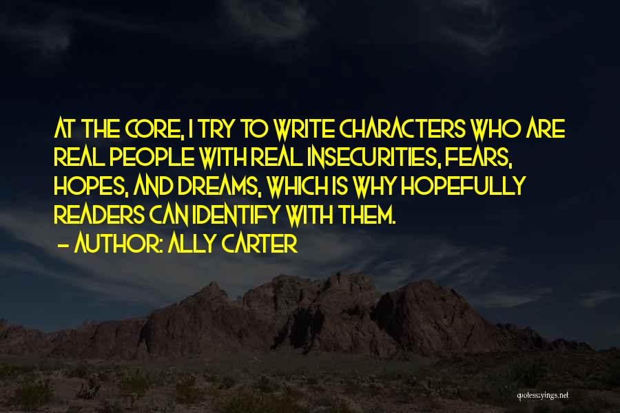Hopes And Dreams Quotes By Ally Carter