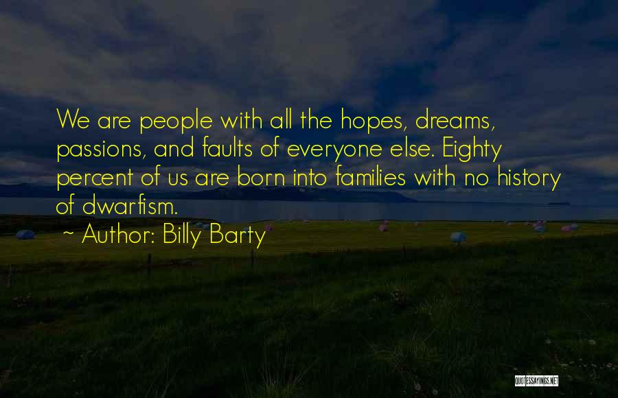 Hopes And Dreams Quotes By Billy Barty