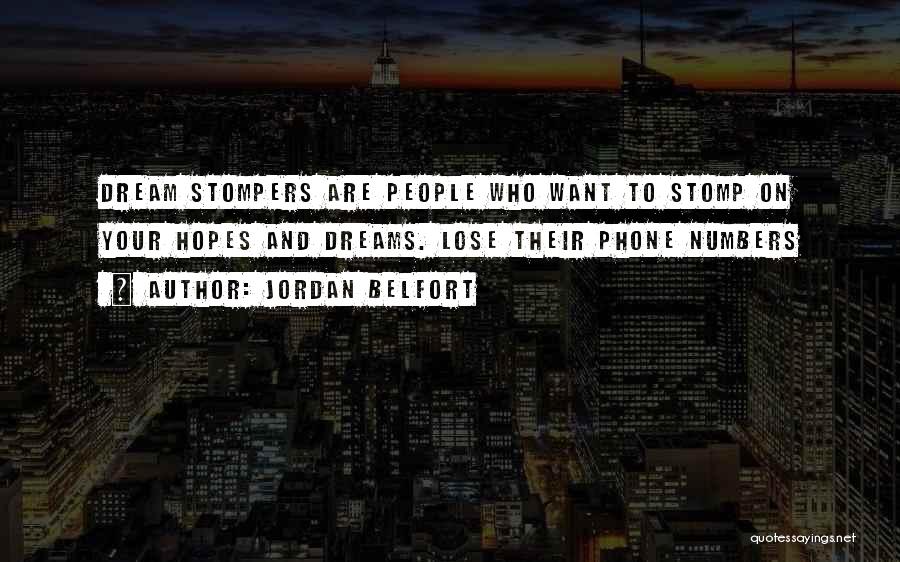 Hopes And Dreams Quotes By Jordan Belfort