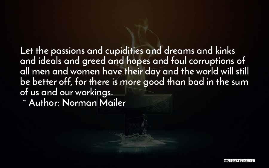 Hopes And Dreams Quotes By Norman Mailer