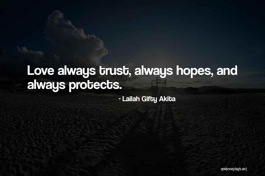 Hopes And Love Quotes By Lailah Gifty Akita