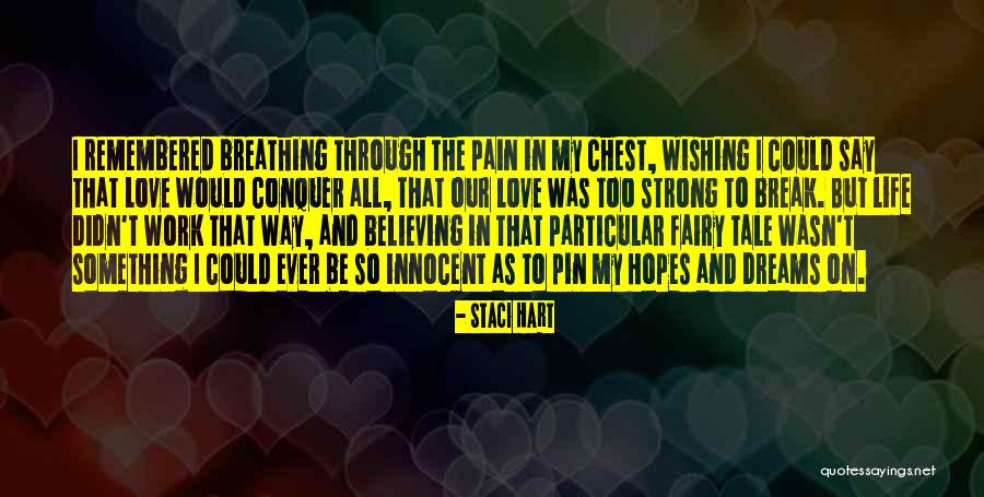 Hopes And Love Quotes By Staci Hart Hopes And Love Quotes By Staci Hart