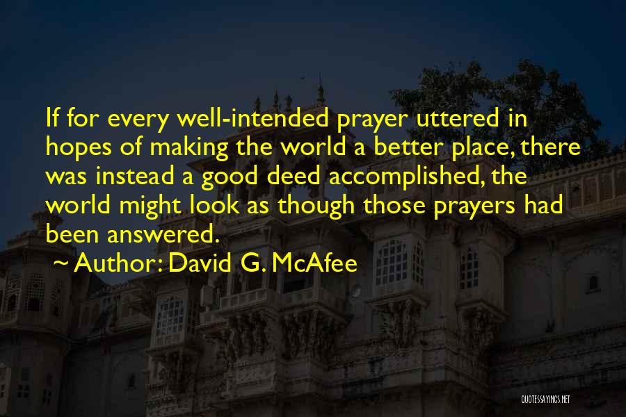 Hopes And Prayers Quotes By David G. McAfee
