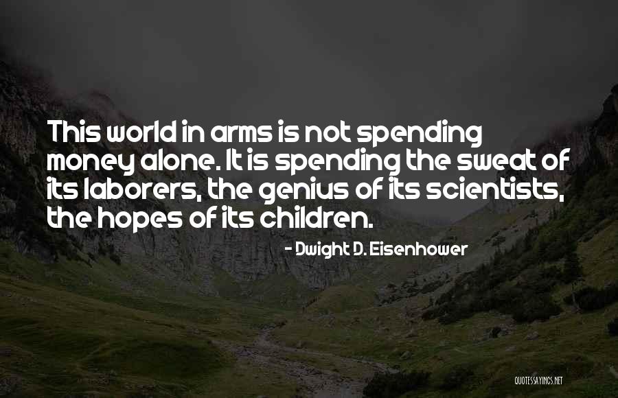 Hopes For My Children Quotes By Dwight D. Eisenhower Hopes For My Children Quotes By Dwight D. Eisenhower