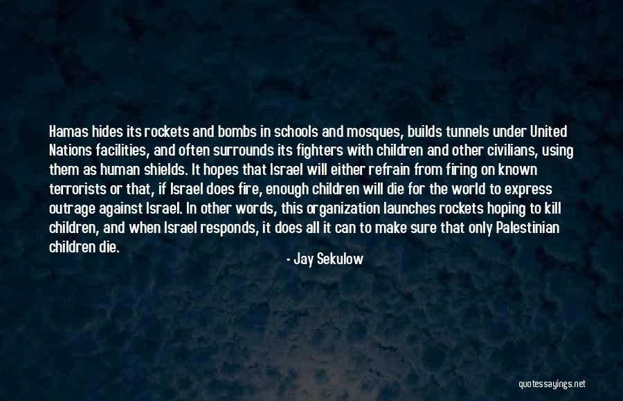 Hopes For My Children Quotes By Jay Sekulow Hopes For My Children Quotes By Jay Sekulow