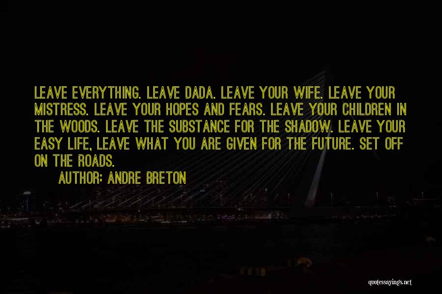 Hopes For The Future Quotes By Andre Breton