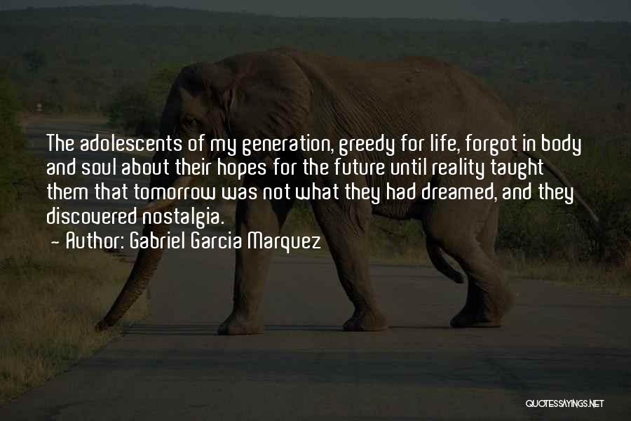 Hopes For The Future Quotes By Gabriel Garcia Marquez