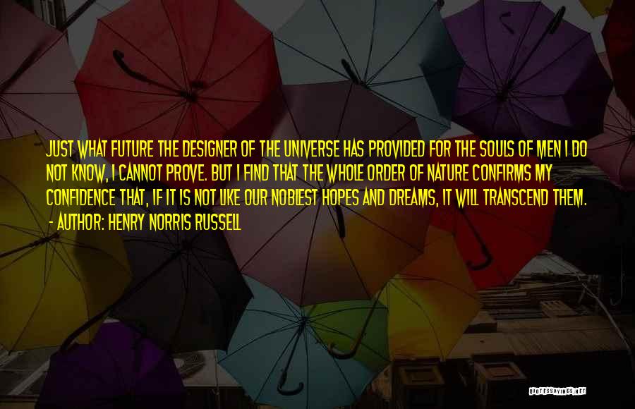 Hopes For The Future Quotes By Henry Norris Russell