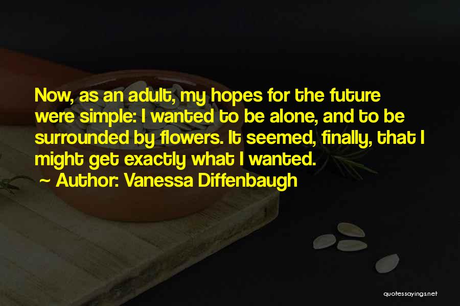 Hopes For The Future Quotes By Vanessa Diffenbaugh