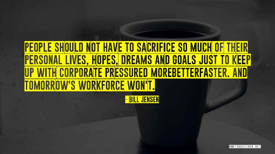 Hopes For Tomorrow Quotes By Bill Jensen Hopes For Tomorrow Quotes By Bill Jensen
