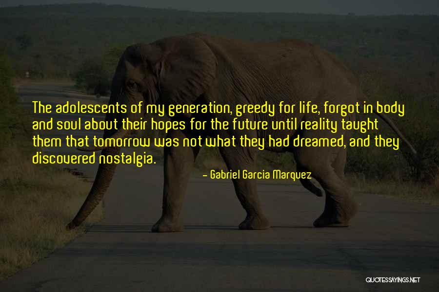 Hopes For Tomorrow Quotes By Gabriel Garcia Marquez Hopes For Tomorrow Quotes By Gabriel Garcia Marquez