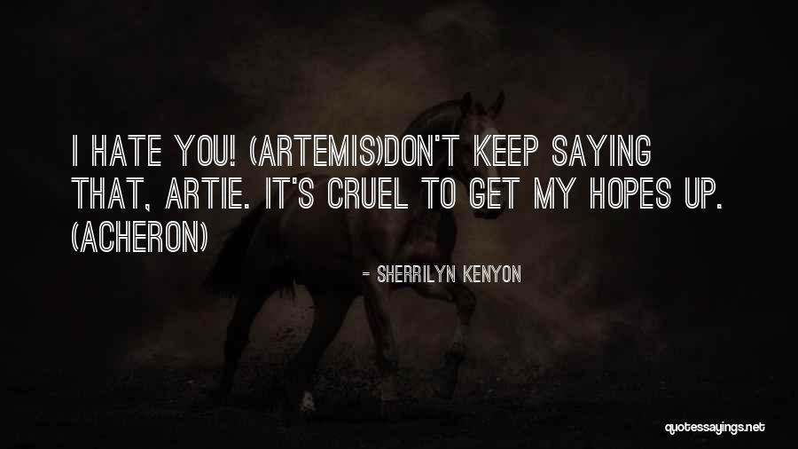 Hopes Saying And Quotes By Sherrilyn Kenyon